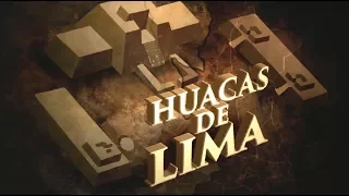 Sucedió en el Perú (TV Perú) - Huacas de Lima - 10/07/17 (TV Perú)