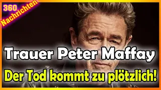 Ein großer Verlust für Peter Maffay! Der Tod kommt zu plötzlich!