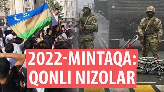 2022-Mintaqa: ​​​​​​​Qonli nizolar va ko‘rpaga yashirilgan bolalar