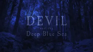 Mighty Oaks - Devil and the Deep Blue Sea (Lyric video)