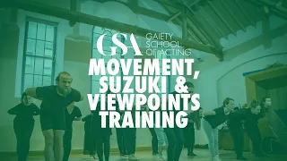 Movement, Suzuki & Viewpoints Training at The Gaiety School of Acting