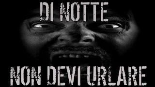 creepypasta - di notte non devi urlare [ITA]