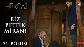 Fırat ile Miran arasındaki gerginlik! - Hercai 31.Bölüm