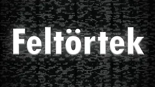 FELTÖRTEK