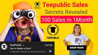 Teepublic Sales Secrets Revealed | How I Made Over 100 Sales in Just One Month