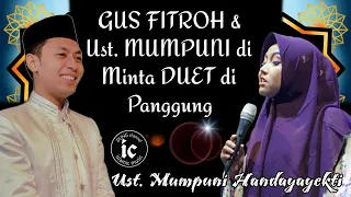 GUS FITROH & Ust. MUMPUNI di Minta DUET di Panggung Ceramah Ngapak Ust. Mumpuni Handayayekti Belik