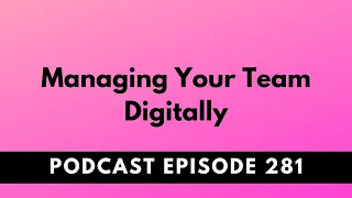 281 CBJ- Managing Your Team Digitally with Peter Montoya