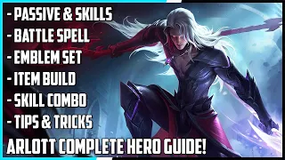 Arlott Complete Hero Guide! Best Build, Skill Combo, Tips & Tricks | Mobile Legends