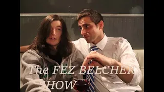 The FEZ BELCHER SHOW (Episode 20) Fields and Neil