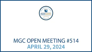 MGC Open Meeting– April 29, 2024