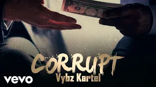 Vybz Kartel - Corrupt (Official Audio)