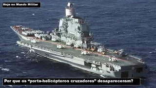 Por que os "porta-helicópteros cruzadores" desapareceram?