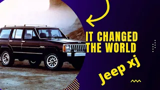 This is why the Jeep Cherokee XJ changed the world