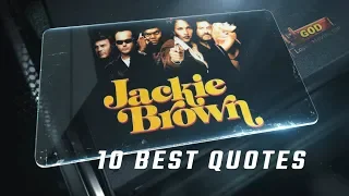 Jackie Brown 1997 - 10 Best Quotes