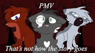 Warriors Oc [Thats not how the story goes] PMV