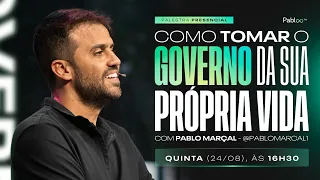 COMO TOMAR O GOVERNO DA SUA PRÓPRIA VIDA | Com Pablo Marçal 24 de ago. de 2023 às 16:30