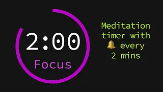 Meditation Timer with Bell Every 2 Minutes 🔔