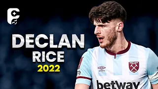 Declan Rice 2022 - Best Midfielder Skills, Goals & Assists | HD