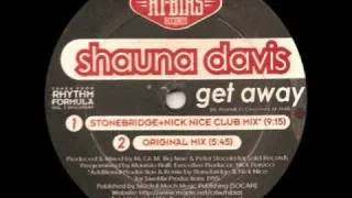 Shauna Davis 'Get Away' (Stonebridge & Nick Nice Club Mix) *Casa Loco / Niche*