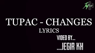 Tupac Shakur - Changes | Lyrics