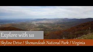 Skyline Drive / Shenandoah National Park / Virginia