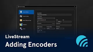 LiveStream: Adding Encoders