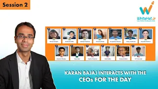 Karan Bajaj Interacts With The ‘CEOs For The Day’ - Session 2 | WhiteHat Jr