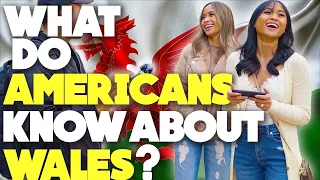 What do AMERICANS know about WALES?