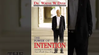 The Power of Intention Learning to Co-create Your World Your Way by Wayne W  Dyer | Summary