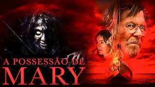 A POSSESSÃO DE MARY 02 NOVO Filme de Terror 2022- Filme de terror pesado LANÇAMENTO  melhores filmes