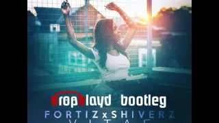 Fortiz x Shiverz - Vitae (dropblayd Hardstyle Bootleg) *FREE DL*