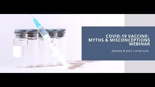 COVID-19 Vaccine: Myths & Misconceptions Webinar
