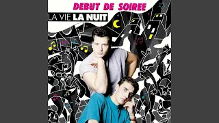 Début De Soirée - La Vie La Nuit (Remastered) [Audio HQ]