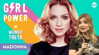 MADONNA | GIRL POWER X MUNDO TRETA