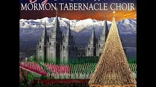 Mormon Tabernacle Choir - Hark! The Herald Angels Sing