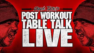 Dave Tate PWO Table Talk Live