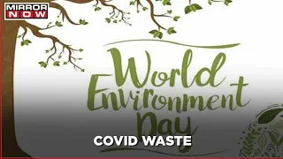 World Environment Day: Challenges faced by India because of COVID waste