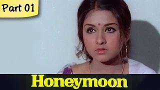 Honeymoon - Part 01/10 - Super Hit Classic Romantic Hindi Movie - Leena Chandavarkar, Anil Dhawan