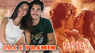 REAGINDO A HISTÓRIA DE ZAC E YASMIN - Parte 2