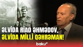 Milli Qəhrəmana vida: Riad biz veteranların başını uca etdi