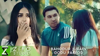 Баходур Чураев - Доду фарёд | Bahodur Juraev - Dodu faryod