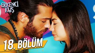 Erkenci Kuş 18. Bölüm (FULL HD)