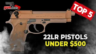 Top 5 22LR Pistols For Self Defense Under $500