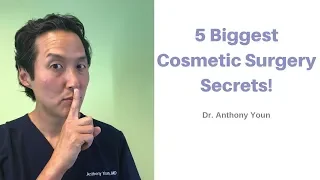 The 5 Biggest Secrets Plastic Surgeons Don't Want You to Know - Dr. Anthony Youn