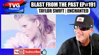 TAYLOR SWIFT|ENCHANTED|2010|#75 BILLBOARD|REACTION|TVG TRAVELS