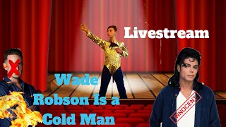 Wade Robson is a cold man (Live Stream) Michael Jackson (Tribute)