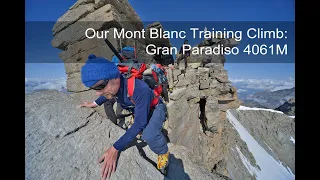 Our Mont Blanc Training Climb: Gran Paradiso 4061m.