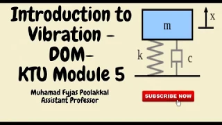 Introduction to Vibration - Basic terms related to vibration |DOM|KTU Module 5 - Part 1