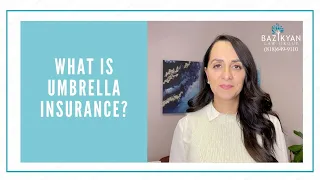 What is Umbrella Insurance?  - California Wills & Trusts Attorney