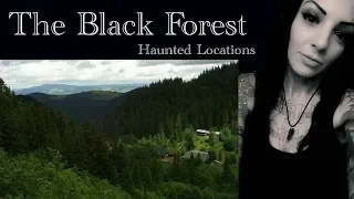 Haunted Locations: Black Forest